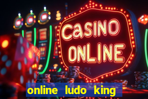 online ludo king cash game